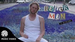 "Better Man" - J. Niklas [Official Music Video]