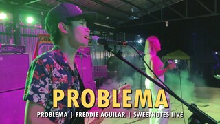 Problema | Freddie Aguilar | Sweetnotes Live