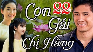 PHIM VIỆT NAM HAY 2023 | CON GÁI CHỊ HẰNG TẬP 22 - QUỲNH LAM | PHIM BỘ TÂM LÝ XÃ HỘI VIỆT NAM 2023