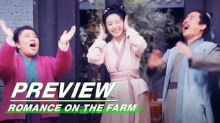 EP19 Preview | Romance on the Farm | 田耕纪 | iQIYI