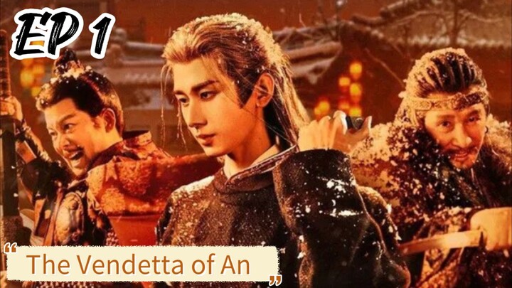 [ENG] EP 1 The Vendetta of An 2025