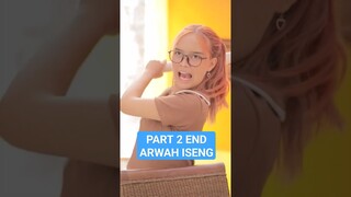 Part 2 End Arwah Iseng #shorts #dramapendek #dramaentertainment #dramaseries #comedydrama