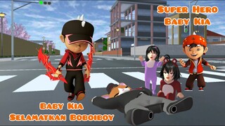 Baby Kia Menyelamatkan Boboiboy 2 | Super Hero Baby Kia | Drama Sakura School Simulator