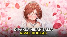 MC DIPAKSA NIKAH SUPAYA DAPET WARISAN [I'm Getting Married to a Girl I Hate in My Class]