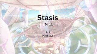 【Phigros】Stasis (IN 15) ALL PERFECT!!