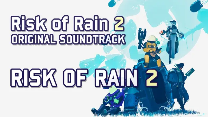 Chris Christodoulou - Risk of Rain 2 | Risk of Rain 2 (2020)