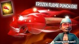FREE FIRE.EXE - FROZEN FLAME PUNCH.EXE