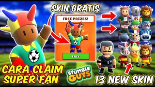 CARA CLAIM SKIN EPIC TERBARU SUPER FAN GRATIS! UPDATE 13 SKIN PIALA DUNIA - Stumble Guys