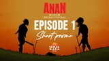 Anan: The Haunted Man - Episode 1 (promo short)