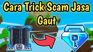 Trick Scam Jasa Gaut | Growtopia Indonesia