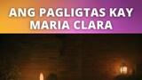 Ang paglitas kay Maria Clara | Maria Clara at Ibarra