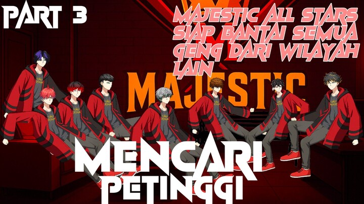 RENCANA RAHASIA MAJESTIC!!! MENCARI PETINGGI PART 3 - ANIMASI SEKOLAH FIGHT SERIES