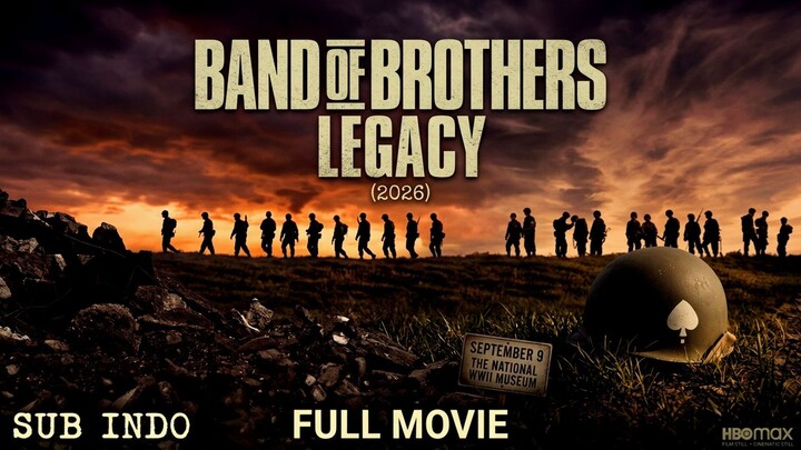 Band of Brothers- Legacy (2026) Sub Indo