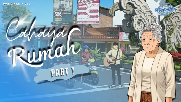 Cahaya Rumah PART 1 - DARAmotion