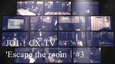 JO1|CX-TV 'Escape the room|EP3