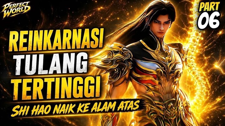 REINKARNASI TULANG TERTINGGI! Membuka Jalan Menjadi Penguasa Tiga Ribu Dao  Perf