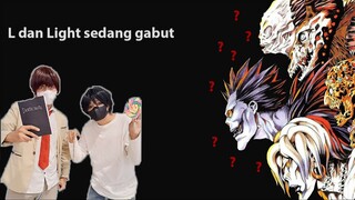 L dan Light sedang menggabut