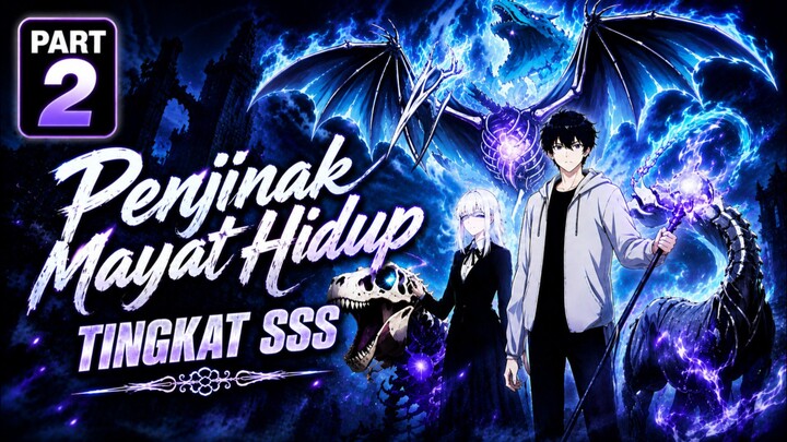 Penjinak Mayat Hidup Tingkat SSS (Dub indo) #Part2