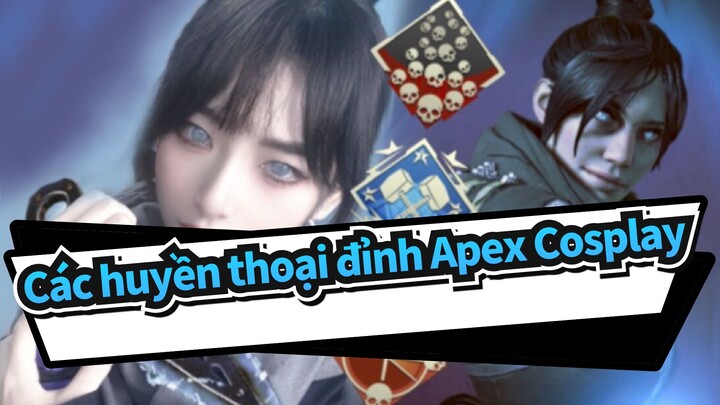 Các huyền thoại đỉnh Apex Cosplay Không tốn chi phí!