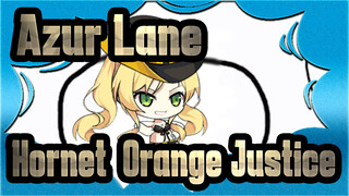 [Azur Lane] Hornet, Orange Justice - Baobei Baobei (Remix)_A