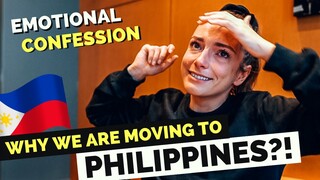 REAL REASON why we are moving to the PHILIPPINES