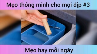 Mẹo thông minh cho mọi dịp p3