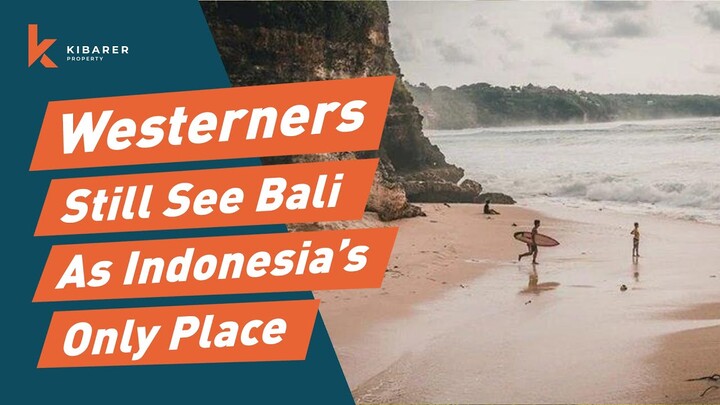WESTERNERS STILL SEE BALI AS INDONESIA'S ONLY PLACE