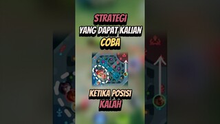 Strategi ketika posisi kalah 👌🏻#mlbb #mobilelegends #mlbbcreatorcamp