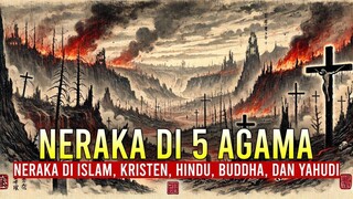 5 Versi Neraka dari Berbagai Agama – Mana yang Paling Mengerikan_