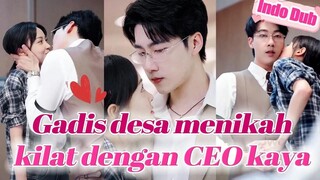 CEO nikahi gadis desa untuk hindari tekanan pernikahan, ternyata jatuh cinta padanya!
