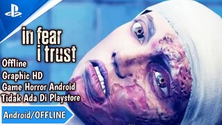 Game Android Horor Petualangan in Fear i Trust Offline Full Game