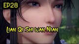 Lian Qi Shi Wan Nian Episode 28 Sub indo#100.000YearsofRefiningQiepisode28