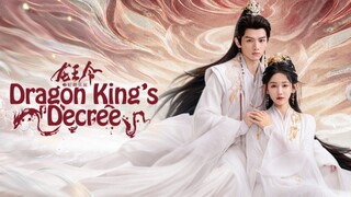 🇨🇳EP2 DKD: Dragon King's Decree ENG SUB