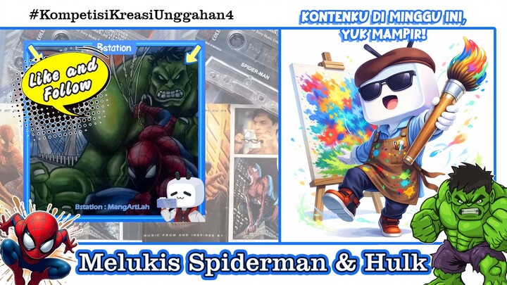 Melukis Spiderman & Hulk