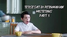 TERSESAT DI PERUMAHAN MISTERIUS PART 3