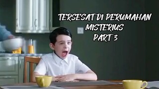 TERSESAT DI PERUMAHAN MISTERIUS PART 3