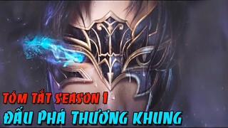 Tóm Tắt Đấu Phá Thương Khung Season 1 | Tiêu Viêm Thành Đấu Giả Và Hẹn Ước 3 Năm