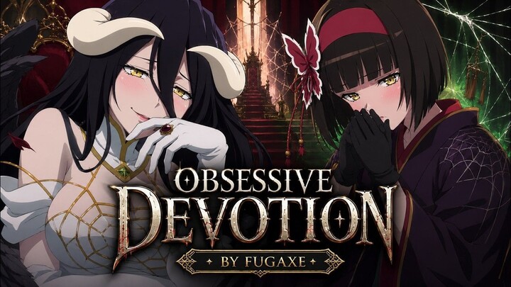 Albedo x Mio - 'Obsessive Devotion' - Tsukimichi Moonlit Fantasy x Overlord Song