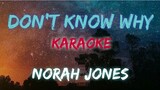 DON'T KNOW WHY - NORAH JONES (KARAOKE VERSION)