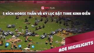 AOE: 5 kích Horse thần và kỷ lục bật time kinh điển