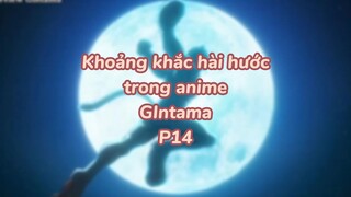 Khoảng khắc hài hước trong anime Gintama P14| #anime #animefunny #gintama