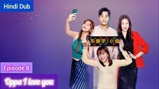 Oppa_ I Love You Episode 08 Urdu Hindi Dubbed