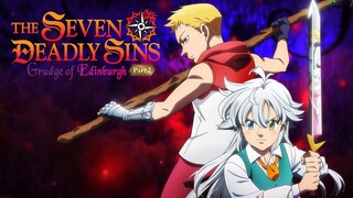 The Seven Deadly Sins- Grudge of Edinburgh Part 2 Watch Full Movie : Link link ln Description