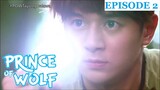 Prince of Wolf Episode 2 Tagalog Dubbed