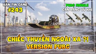 CHIẾC THUYỀN NGOÀI XA VERSION PUBG, PUBG MOBILE CÂN BẰNG VŨ KHÍ PHIÊN BẢN 2.1! Nam Art