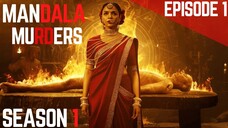 Mandala Murders (2025) Hindi Season 1 Ep 1