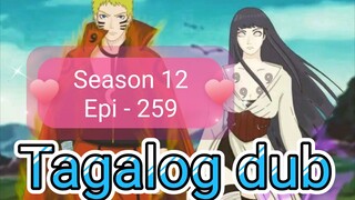 Episode 259 @ Season 12 @ Naruto shippuden @ Tagalog dub