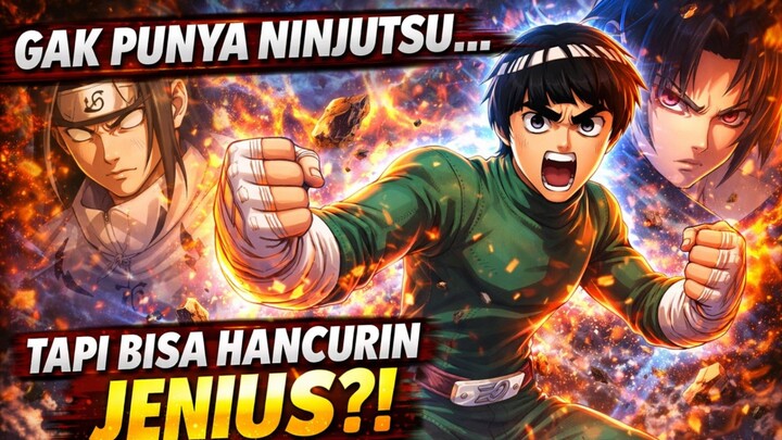 Gak Punya Bakat? Rock Lee Buktikan Bisa Jadi Terkuat!