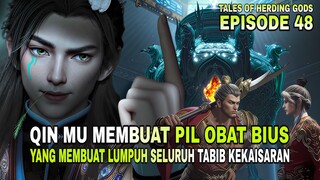 Tales of herding gods episode 48 sub indo - Qin Mu Membuat pil obat bius Yang melumpuhkan orang