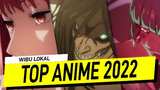 10 Anime Yang Wajib Ditonton Wibu Di 2022 - #WibuLokal